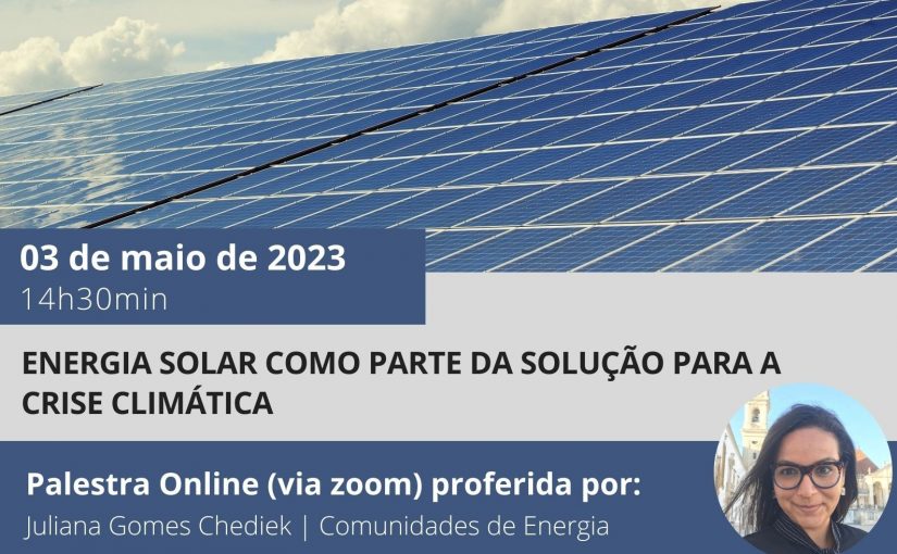 Energia Solar como parte da solução para a crise climática – Palestra online
