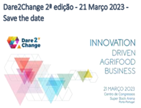 2ª Edição – Conferência Dare2Change | Innovation-driven agrifood business